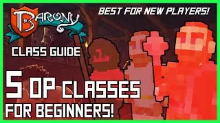5 OP CLASSES for beginners! | Barony - new player & beginner's guide