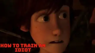 How to Train An Idiot