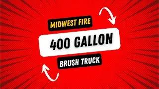 400 GALLON BRUSH TRUCK - SEE YOU AT FDIC 2025! - MIDWEST FIRE