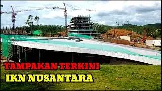 Tampakan Terkini IKN Nusantara