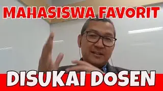 Seperti Ini Mahasiswa Favorit Dosen Pembimbing
