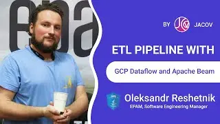 ETL pipeline with GCP Dataflow and Apache Beam | JaCoV | RU