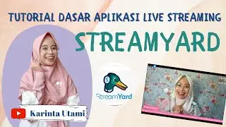 Tutorial Dasar Menggunakan Streamyard facebook dan youtube live