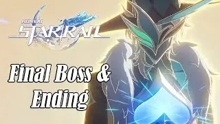 Honkai Star Rail 2.1 - Final Boss & Ending