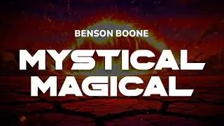 Benson Boone - Mystical Magical | Lyrics