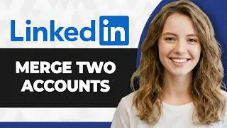 How to Merge Two LinkedIn Accounts (Full 2026 Guide)
