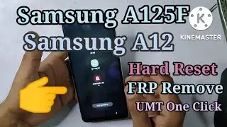 Samsung A12 / A125F /  Frp Unlock Hard Reset Umt One click