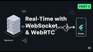 Real-Time Communication in Flutter with WebSocket & WebRTC - Part 3: Flutter | Final Part