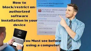How to Block /Restriction Un-authorized Software Installation in Your Computer without Software .