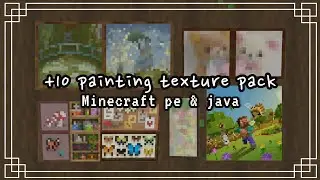+10 painting texture pack | Minecraft pe & java 💌🎀