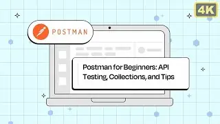 Postman 101 for Developers | Webinar | Web Version