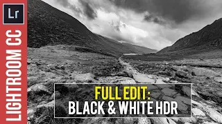 Lightroom CC / 6 / 5 Tutorial: HDR Black & White Landscapes