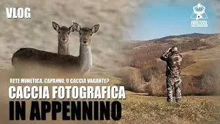 FOTOGRAFIA NATURALISTICA IN APPENNINO Pt.1 - VLOG - Rete o Capanno mimetico?