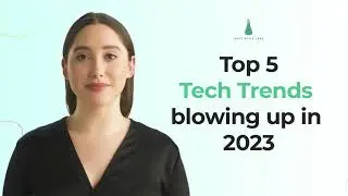 5 Tech Trends in 2023 | You Need To Know