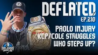Orlando Magic Podcast - Ep. 210- “Deflated“