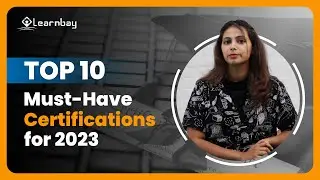 The Top 10 Must-Have Tech Certifications for 2023 | Top Highest Paying Certifications | Learnbay