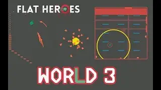 Flat Heroes World 3 Playthrough