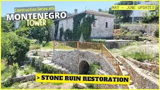 Stone ruin restoration & stone house renovation🏠 [Montenegro Tower Construction Series #16]