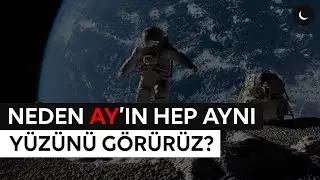 Neden Ay'ın Hep Aynı Yüzünü Görürüz?