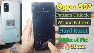 Oppo A52 (CPH2061) Hard Reset & Pattern Lock Remove & Wrong Pattern Solution! 100% Done Without Pc !
