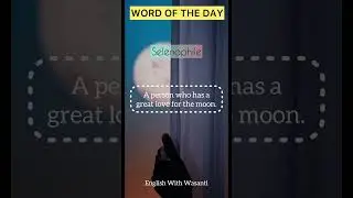 Selenophile | Word of the day series | English Vocabulary | #english #englishvocabulary