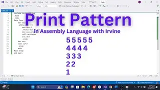 Print Pattern in Assembly Language (Part 6) | How to Print Pattern in Assembly Language with Irvine