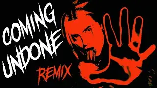 Korn - Coming Undone (Remix by Violet Orlandi)