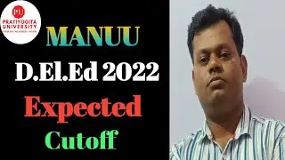 MANUU D.El.Ed 2022 Expected cutoff/ MANUU Admission 2022/MANUU/Pratiyogita University/D.El.Ed