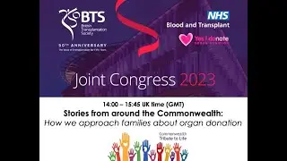 Joint NHSBT/BTS Congress 2023 - Stories from around the Commonwealth