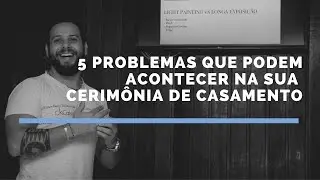 5 PROBLEMAS QUE PODEM ACONTECER EM SEU CASAMENTO