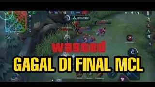Mobile Legends..!!! Gagal Di Final MCL,,Satu Langkah Menuju Juara