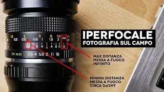 IPERFOCALE |  Fotografia sul Campo