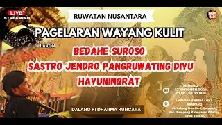 LIVE BEDAHE SUROSO SASTRO JENDRO PANGRUWATING DIYU HAYUNINGRAT