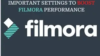 Important settings to boost Filmora performance and how to remove lag problem in filmora