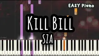 SZA - Kill Bill (Easy Piano, Piano Tutorial) Sheet