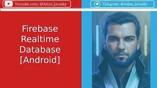 Realtime Database Firebase (Получение данных) [Android]