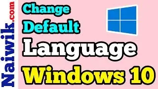 How to change the Default System Language in Windows 10