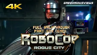 ROBOCOP: ROGUE CITY | PC | 4K | WALKTHROUGH PART 6 | NO COMMENTARY