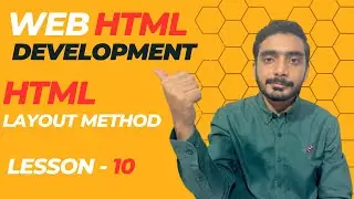 HTML Layout Method -  Lesson 10