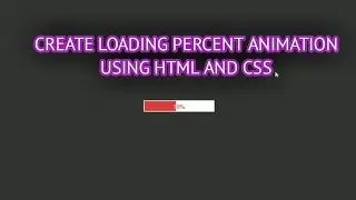 How to create loading animation using html and css