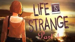 Life Is Strange: EP 2|Part 4- Secret Place