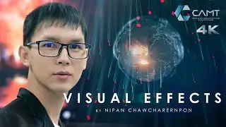 Nipan Chawcharernpon: Visual Effects. CMU/ CAMT, Chiang Mai, July 2020