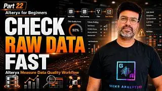 Alteryx Measure Data Quality Workflow | Complete Raw Data Check Tutorial for Beginners