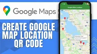 How to Create Google Map Location QR Code Easy