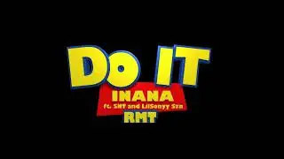 DO IT  - INANA teaser