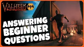 Answering Beginner Questions - Valheim beginners guide