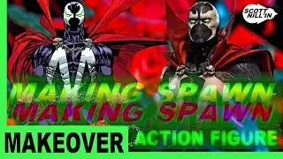 HOW TO SPAWN ACTION FIGURE ( TOY MAKEOVER) #MAKEOVER #SPAWN