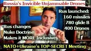 Russia's new Unjammable drones. NATO+Ukraine TOP-SECRET meeting. Russia changes Nuclear Doctrine.
