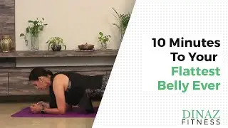 10 Minutes To Your Flattest Belly Ever