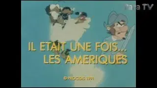 Il était une fois les Amériques - Générique